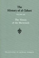 Cover image for The History of Al-Tabari, vol. XXI. The Victory of the Marwanids.