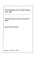Irish diplomacy at the United Nations, 1945-1965
