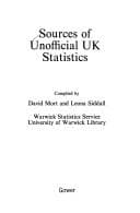 Cover image for Sources of unofficial UK statistics