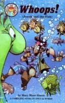 Cover image for Whoops!: Jonah 1, 2, 3:1-3 (Jonah and the Fish)
