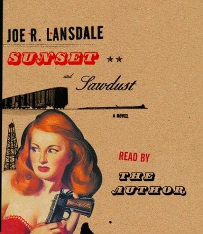 Cover image for Sunset and Sawdust (Lansdale, Joe R.)