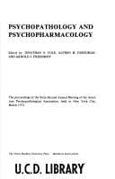 Psychopathology and Psychopharmacology. Proceedings of the Sixty-Second Annual Meeting of the American Psychopathological Association, Held in New York ... Studies in Employment and Welfare, No. 17)