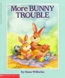 Cover image for More Bunny Trouble