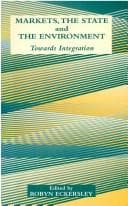 Cover image for Markets, the State, and the Environment