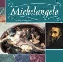 Cover image for Michelangelo (Masterpieces: Artists and Their Works)
