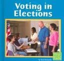 Cover image for Voting In Elections (First Facts)