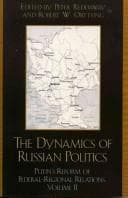 Cover image for The dynamics of Russian politics