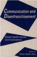 Cover image for Communication and disenfranchisement