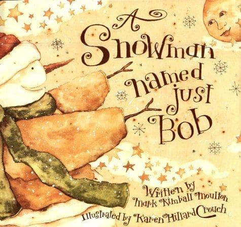 Cover image for A Snowman Named Just Bob
