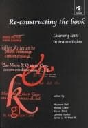 Cover image for Re-Constructing the Book