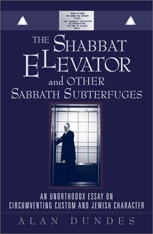 Cover image for The Shabbat Elevator and other Sabbath Subterfuges