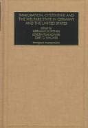 Cover image for Immigration, Citizenship, and the Welfare State in Germany and the United States, Volume 14 : Volume 14 