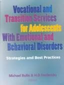Cover image for Vocational and Transition Services for Adolescents With Emotional and Behavioral Disorders