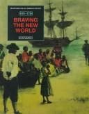 Cover image for Braving the New World: 1619-1784 
