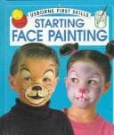 Cover image for Starting Face Painting (First Skills Series)