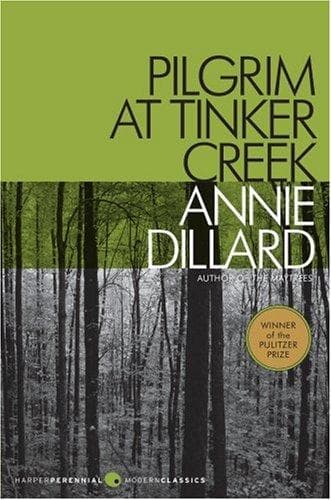 Cover image for Pilgrim at Tinker Creek (Harper Perennial Modern Classics)