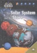 The Solar System and the Stars (21st Century Science)