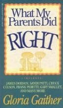 Cover image for What My Parents Did Right
