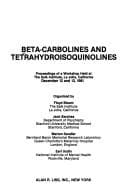 Cover image for Beta-carbolines and tetrahydroisoquinolines