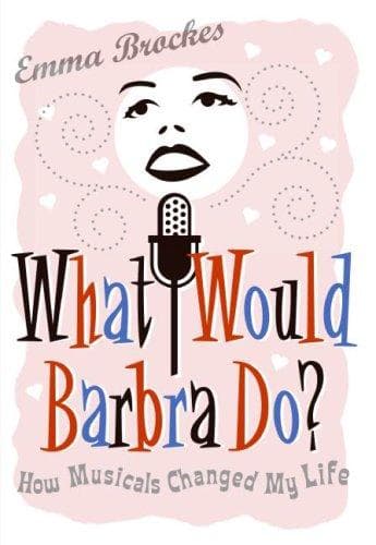 What Would Barbra Do?
