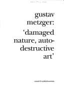 Cover image for Damaged Nature, Auto Destructive Art