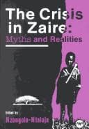 Cover image for Crisis in Zaire Myths and Realities