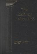 Cover image for The Railway Labor Act