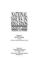 Cover image for National Issues in Education Goals 200 and School to Work