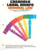Cover image for Casenote legal briefs. Criminal law