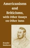 Cover image for Americanisms And Briticisms, With Other Essays On Other Isms