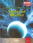 Cover image for States Of Matter (Material Matters/Freestyle Express)