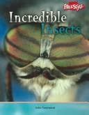 Cover image for Incredible Insects (Townsend, John, Incredible Creatures.)