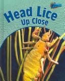 Cover image for Head Lice Up Close (Minibeasts Up Close)