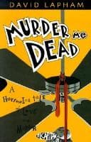 Cover image for Murder Me Dead