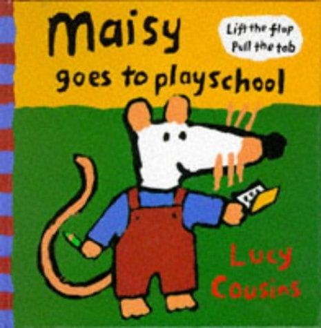 Cover image for Maisy Goes to Playschool (Maisy)