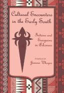 Cultural Encounters in the Early South