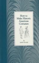 Cover image for How to Make Historic American Costumes