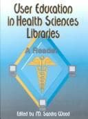 Cover image for User education in health sciences libraries