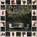 Cover image for Practical Small Gardening