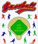 Cover image for Baseball Wit and Wisdom (Miniature Editions)