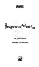 Cover image for Pomegranates full and fine.