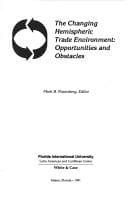 Cover image for The Changing Hemispheric Trade Environment