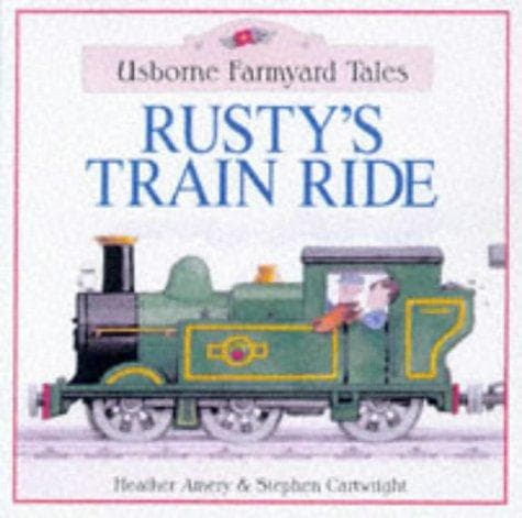 Cover image for Rusty's Train Ride (Farmyard Tales Readers)