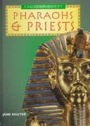 Cover image for Pharoahs & Priests (The Ancient Egyptians)