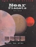 Cover image for Near Planets (Kerrod, Robin. Our Solar System.)
