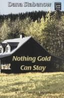 Cover image for Nothing gold can stay