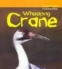 Cover image for Whooping Crane (Animals in Danger)