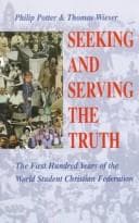 Cover image for Seeking and Serving the Truth