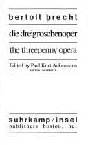 Die Dreigroschenoper:= The Threepenny Opera