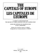 Cover image for The Capitals of Europe: A guide to the sources for the history of their architecture and construction = Les Capitales de l'Europe 